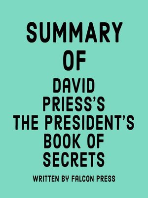 cover image of Summary of David Priess's the President's Book of Secrets